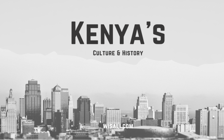 A Guide to Kenya's Culture and History