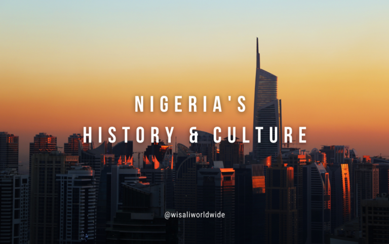 A Guide to Nigeria's Culture and History